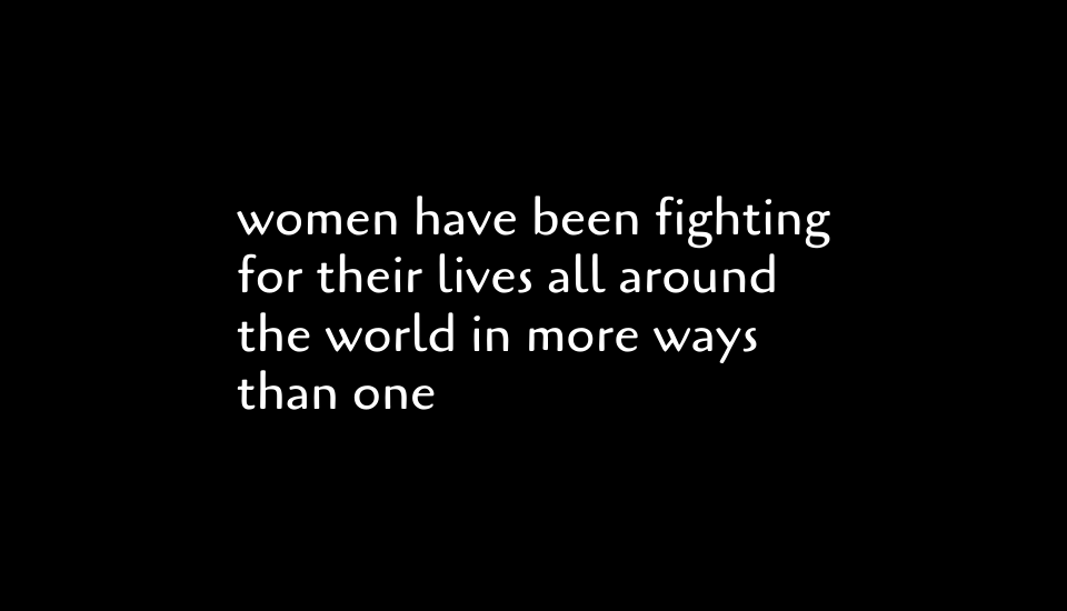 Women have been fighting for their lives all around the world in more ways than one. Mindful Soul Center Magazine