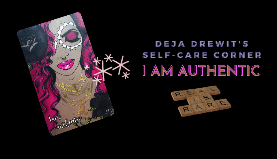 Deja Drewit's Self Care and Personal Power Messages