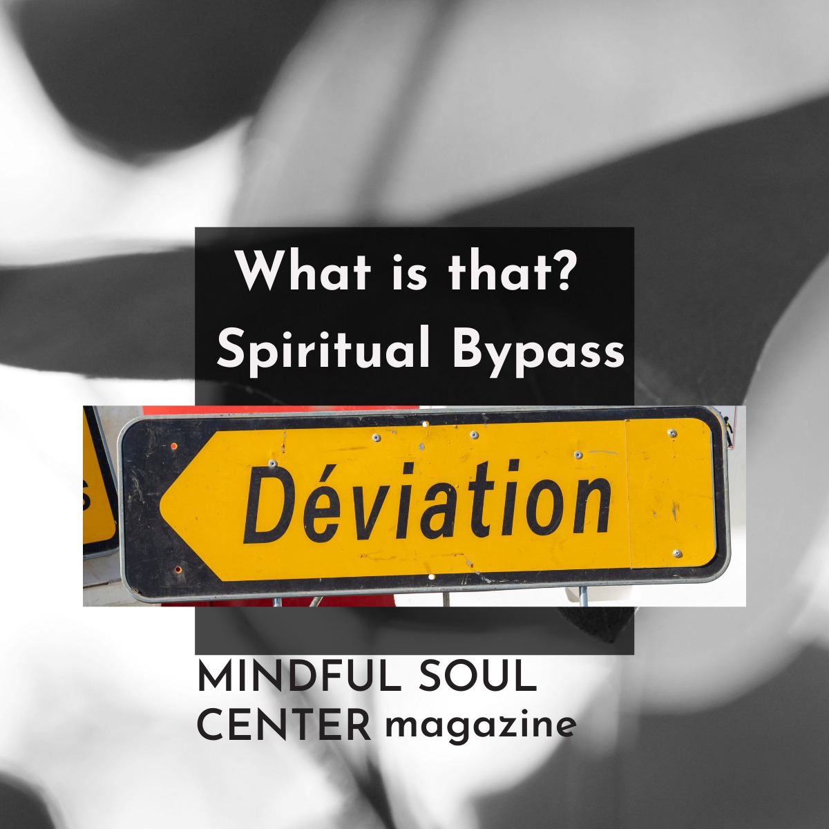 Deviation sign spiritual bypass