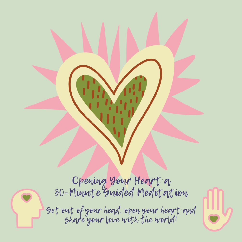 Opening Your Heart a Guided Meditation Graphic