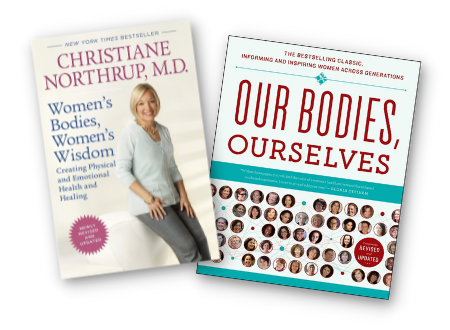 Women's Health Book Recommendations from Mindful Soul Center Magazine: Our Bodies, Ourselves and Women's Bodies, Women's Wisdom